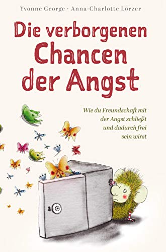 Die verborgenen Chancen der Angst: Wie du Freundschaft mit der Angst schließt und dadurch frei sein wirst von Bookmundo Direct