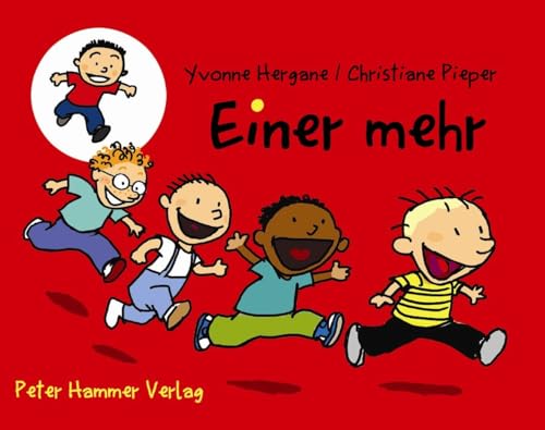 Einer mehr: Nominiert für den Deutschen Jugendliteraturpreis 2012, Kategorie Bilderbuch von Peter Hammer Verlag GmbH