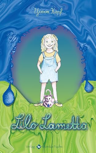 Lilo Lametta Lilo Lametta von Fuchs, Monika Verlag
