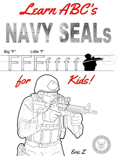 Learn the ABC's with the NAVY SEALs for Kids! von Independently published