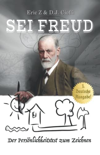 Sei Freud: Der Persönlichkeitstest zum Zeichnen von Independently published