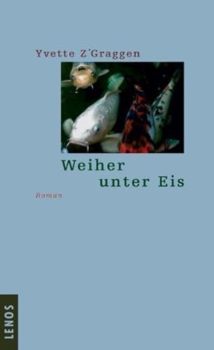 Weiher unter Eis: Roman