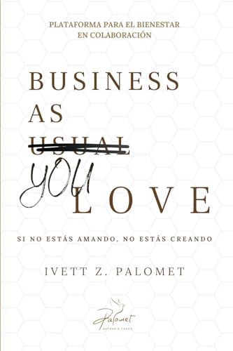 Business as you love Business as you love von Editorial Shanti Nilaya