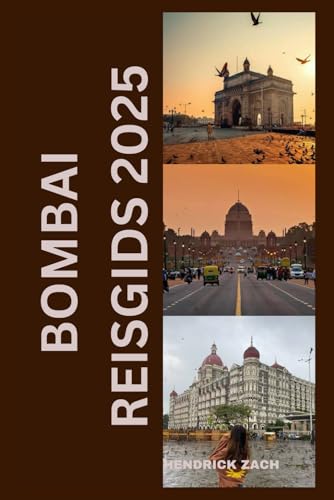 BOMBAI REISGIDS 2025 BOMBAI REISGIDS 2025 von Independently published