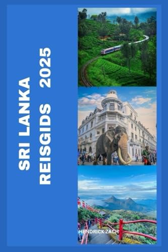 SRI LANKA REISGIDS 2025 SRI LANKA REISGIDS 2025 von Independently published