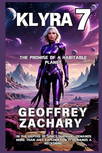 KLYRA 7: THE PROMISE OF A HABITABLE PLANET KLYRA 7: THE PROMISE OF A HABITABLE PLANET von Independently published