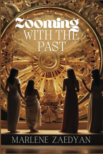ZOOMING WITH THE PAST von Book Writer Corner