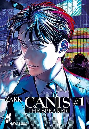 CANIS 1: -THE SPEAKER- 1: Anspruchsvolle und herzerwärmende Boys Love-Serie der neuen Generation (1) von Hayabusa