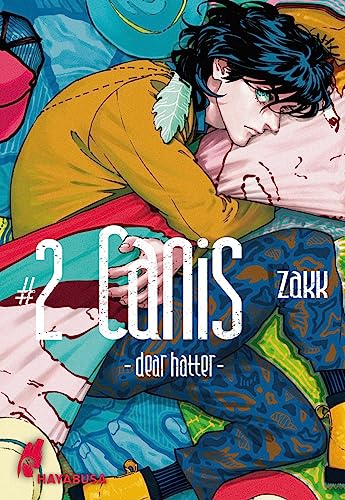 CANIS: -Dear Hatter- 2: Anspruchsvolle und herzerwärmende Boys Love-Serie der neuen Generation CANIS: -Dear Hatter- 2: Anspruchsvolle und herzerwärmende Boys Love-Serie der neuen Generation