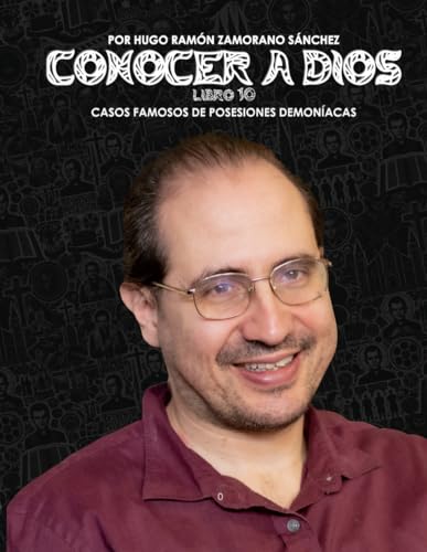 Libro 10 - Casos Famosos de Posesiones Demoníacas: NEGRO ("Conocer a Dios: El Triunfo de la Luz sobre las Sombras Eternas") von Independently published