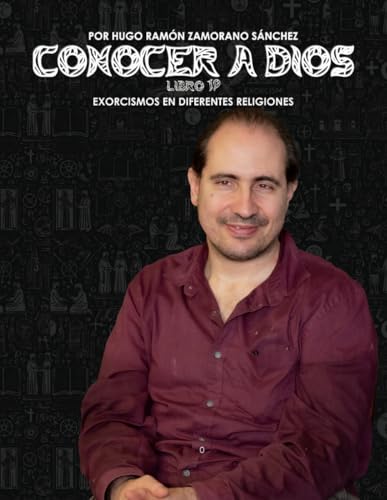 Libro 19 - Exorcismos en Diferentes Religiones: NEGRO ("Conocer a Dios: El Triunfo de la Luz sobre las Sombras Eternas") von Independently published
