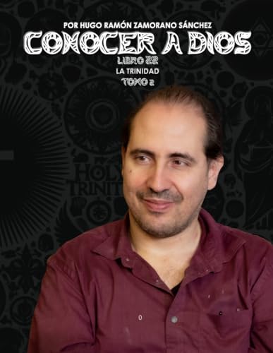 Libro 22_2 -TOMO II- La Trinidad: NEGRO ("Conocer a Dios: El Triunfo de la Luz sobre las Sombras Eternas") von Independently published