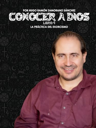 Libro 4 - La Práctica del Exorcismo: NEGRO ("Conocer a Dios: El Triunfo de la Luz sobre las Sombras Eternas") von Independently published