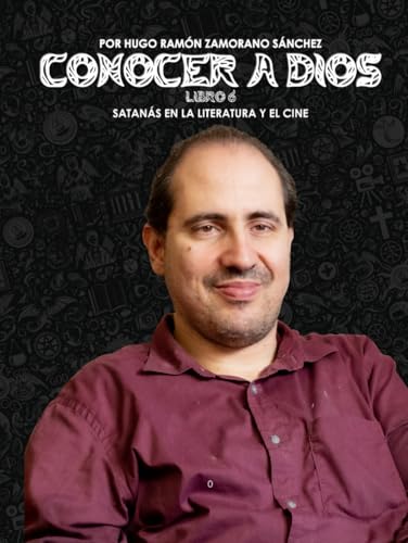 Libro 6 - Satanás en la Literatura y el Cine: NEGRO ("Conocer a Dios: El Triunfo de la Luz sobre las Sombras Eternas") von Independently published
