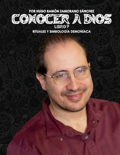 Libro 9 - Rituales y Simbología Demoníaca: NEGRO ("Conocer a Dios: El Triunfo de la Luz sobre las Sombras Eternas") von Independently published