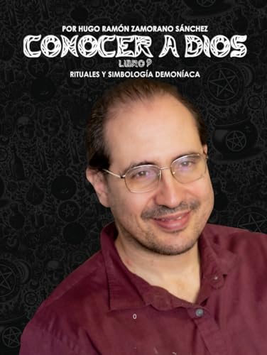 Libro 9 - Rituales y Simbología Demoníaca: NEGRO ("Conocer a Dios: El Triunfo de la Luz sobre las Sombras Eternas") von Independently published