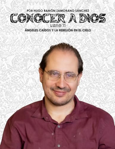 Libro 11 - Ángeles Caídos y la Rebelión en el Cielo: BLANCO ("Conocer a Dios y Desenmascarar a Satanás: La Lucha entre el Bien y el Mal en la Verdad Divina") von Independently published