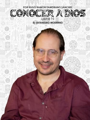 Libro 14 - El Satanismo Moderno: BLANCO ("Conocer a Dios y Desenmascarar a Satanás: La Lucha entre el Bien y el Mal en la Verdad Divina") von Independently published