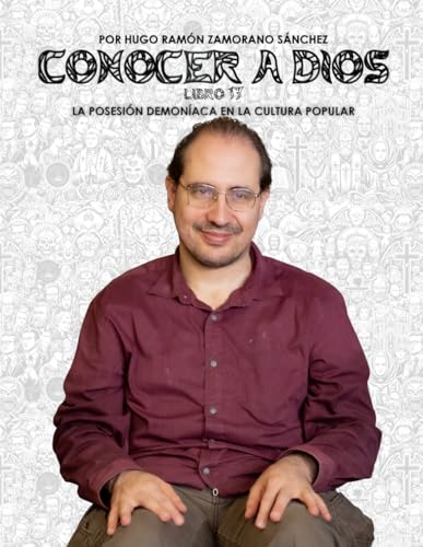 Libro 17 - La Posesión Demoníaca en la Cultura Popular: BLANCO ("Conocer a Dios y Desenmascarar a Satanás: La Lucha entre el Bien y el Mal en la Verdad Divina") von Independently published