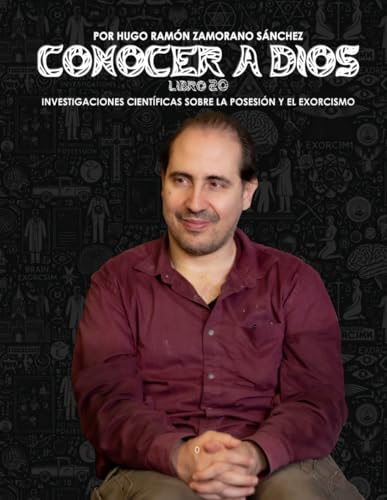Libro 20 - Investigaciones Científicas sobre la Posesión y el Exorcismo: NEGRO ("Conocer a Dios: El Triunfo de la Luz sobre las Sombras Eternas") von Independently published