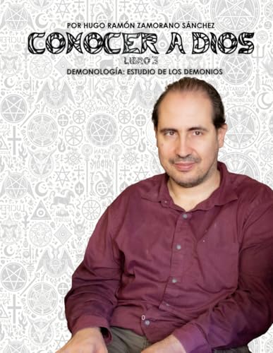 Libro 3 - Demonología-Estudio de los Demonios: BLANCO ("Conocer a Dios y Desenmascarar a Satanás: La Lucha entre el Bien y el Mal en la Verdad Divina") von Independently published