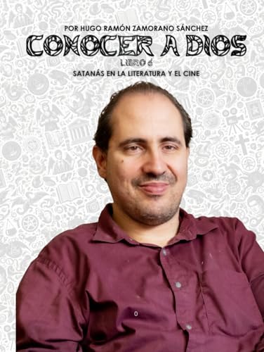 Libro 6 - Satanás en la Literatura y el Cine: BLANCO ("Conocer a Dios y Desenmascarar a Satanás: La Lucha entre el Bien y el Mal en la Verdad Divina") von Independently published