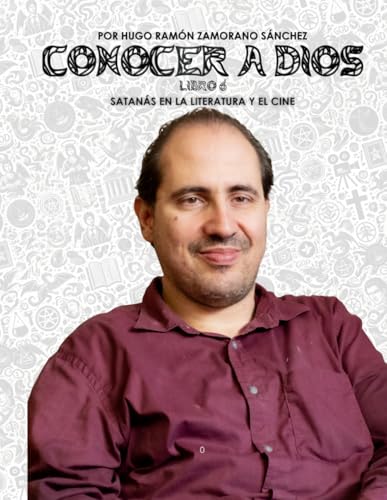 Libro 6 - Satanás en la Literatura y el Cine: BLANCO ("Conocer a Dios y Desenmascarar a Satanás: La Lucha entre el Bien y el Mal en la Verdad Divina") von Independently published