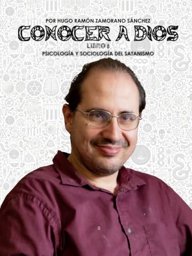 Libro 8 - Psicologia y sociologia del Satanismo: BLANCO ("Conocer a Dios y Desenmascarar a Satanás: La Lucha entre el Bien y el Mal en la Verdad Divina") von Independently published
