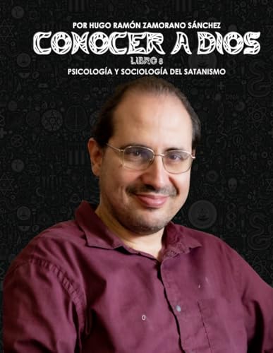 Libro 8 - Psicologia y sociologia del Satanismo: NEGRO ("Conocer a Dios: El Triunfo de la Luz sobre las Sombras Eternas")