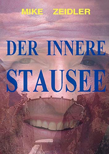 DER INNERE STAUSEE