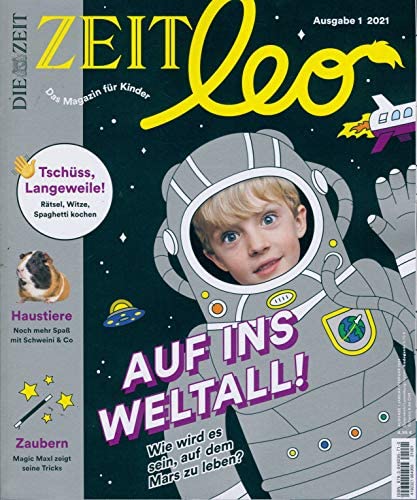 ZEIT LEO 1/2021 "Auf ins Weltall!" ZEIT LEO 1/2021 "Auf ins Weltall!"