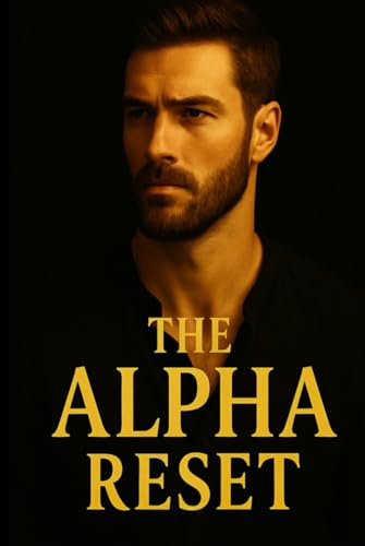 The Alpha Reset (THE RESET) von Alpha