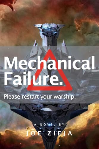 MECHANICAL FAILURE: Volume 1 (Epic Failure Trilogy, Band 1)