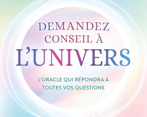 Demandez conseil à l'univers: L'oracle qui répondra à toutes vos questions von Chantecler Editions ZNU