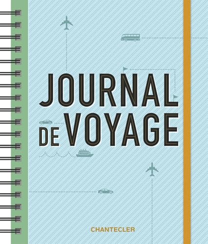 Journal de Voyage Journal de Voyage von Chantecler Editions ZNU