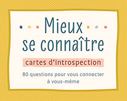 Mieux se connaître Cartes d'introspection: 80 questions pour vous connecter à vous-même Mieux se connaître Cartes d'introspection: 80 questions pour vous connecter à vous-même
