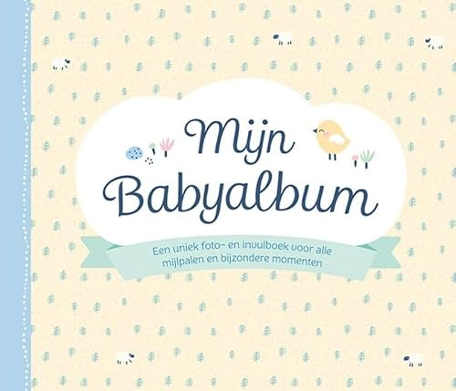 Mijn babyalbum: Een uniek foto-en invulboek voor alle mijlpalen en bijzondere momenten von Zuidnederlandse Uitgeverij (ZNU)