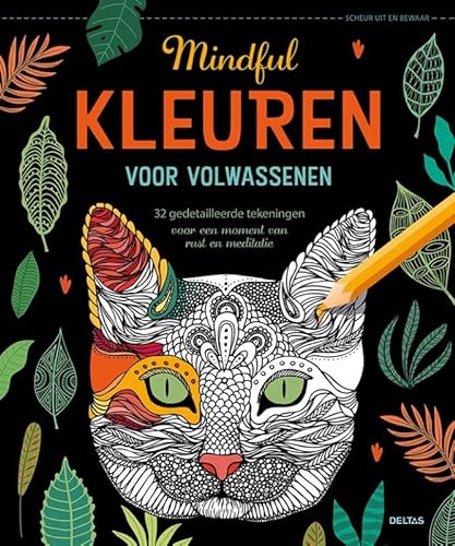 Mindful kleuren voor volwassenen: 32 gedetailleerde tekeningen voor een moment van rust en meditatie von Zuidnederlandse Uitgeverij (ZNU)