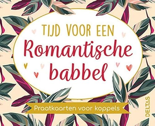 Tijd voor een romantische babbel Praatkaarten voor koppels von Zuidnederlandse Uitgeverij (ZNU)