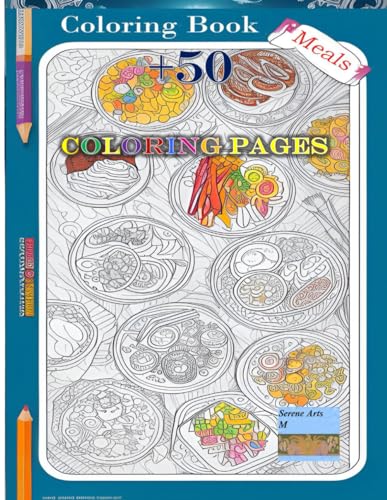 Coloring Book Meals +50 Coloring Pages von Independently published