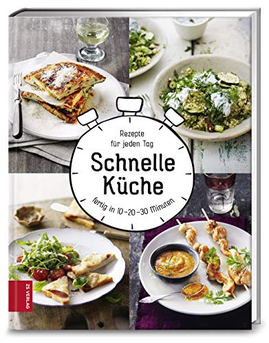 Schnelle Küche: Rezepte für jeden Tag