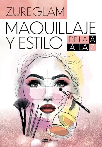 Maquillaje y estilo de la A a la Z: Belleza en equilibrio von PanHouse