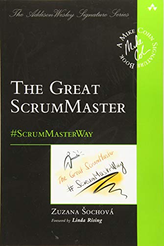 The Great ScrumMaster: #ScrumMasterWay (Addison-wesley Signature) von Addison Wesley