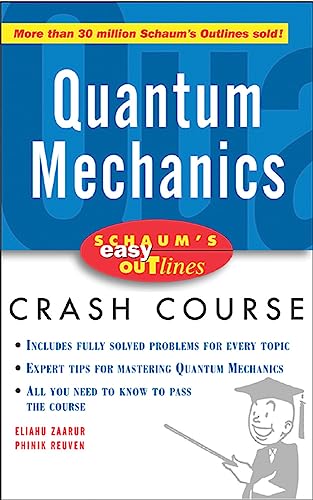 Schaum's Easy Outline of Quantum Mechanics (Schaum's Easy Outlines) von McGraw-Hill Education