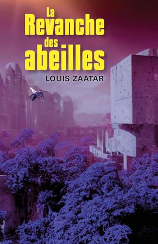 La Revanche des abeilles von Librinova