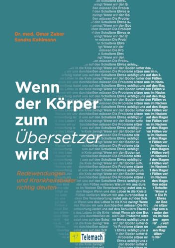 Wenn der Körper zum Übersetzer wird: Redewendungen und Krankheitsbilder richtig deuten