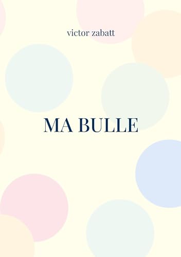 Ma bulle von BoD – Books on Demand – Frankreich