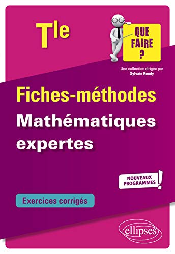 Mathématiques expertes - Terminale - Nouveaux programmes (Que faire ?)