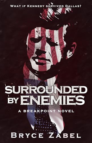 Surrounded by Enemies: A Breakpoint Novel (Breakpoint, 1, Band 1)
