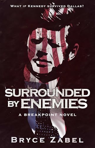 Surrounded by Enemies: A Breakpoint Novel (Breakpoint, 1, Band 1)